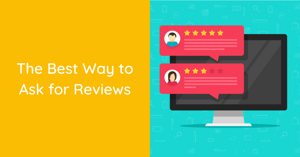 The Best Way to Ask for Reviews