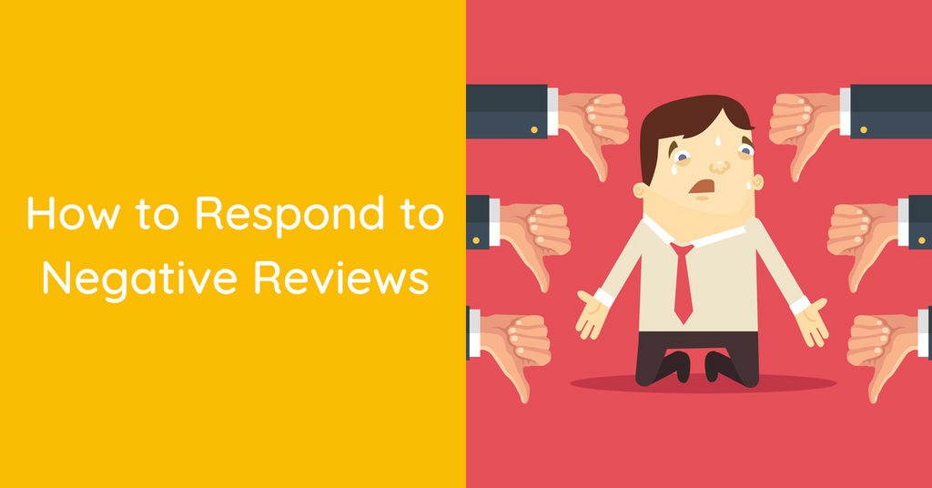 How to Respond to Negative Reviews