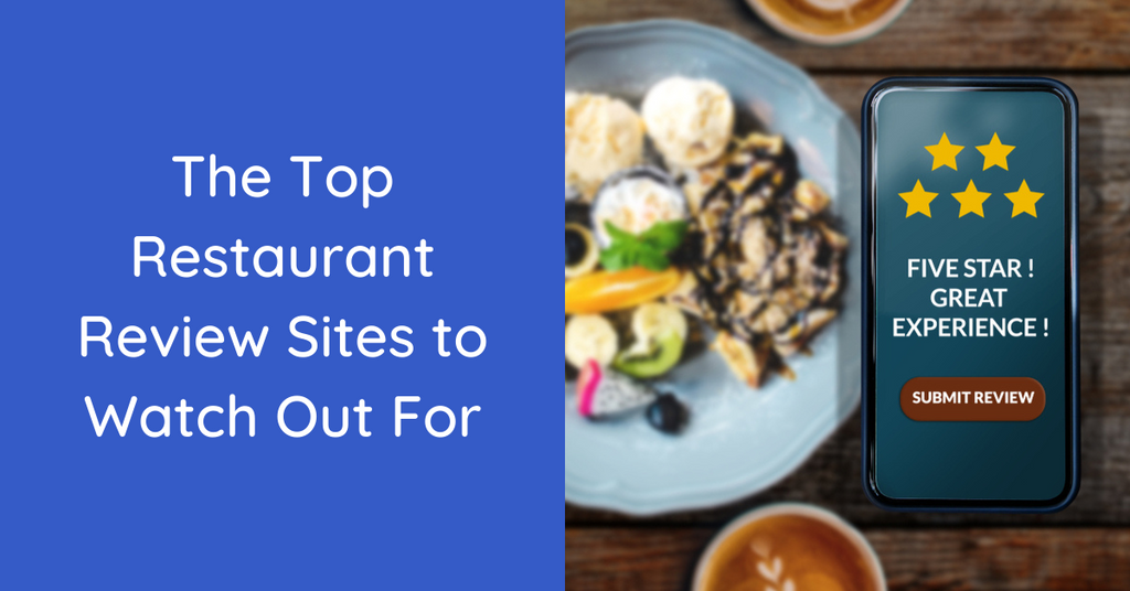 The Top Restaurant Review Sites to Watch Out For