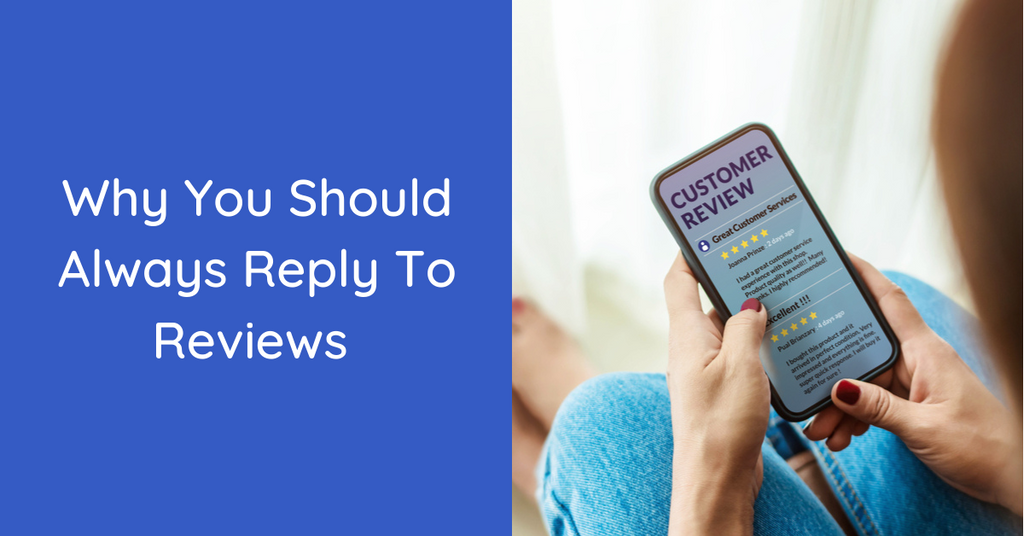 Why You Should Always Reply To Reviews